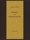 Thomas Schütte: Skizzen und Geschichten