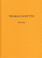 Thomas Schütte. [Figur]