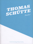 Thomas Schütte. Bücher
