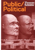 Thomas Schütte. Public/Political