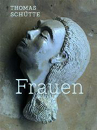 Thomas Schütte - Frauen