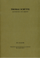 Thomas SchÃ¼tte. Alte Freunde - Neue Arbeiten